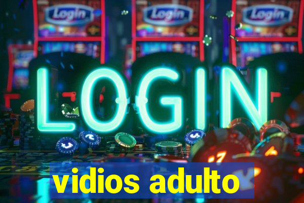 vidios adulto