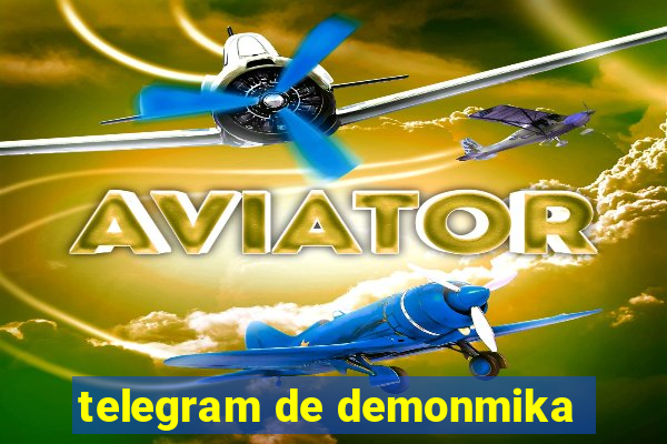 telegram de demonmika