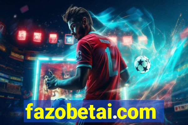 fazobetai.com