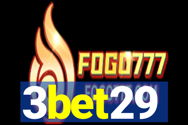 3bet29