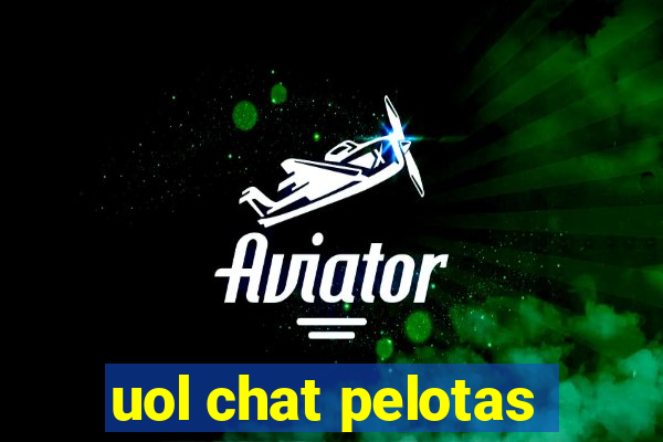 uol chat pelotas
