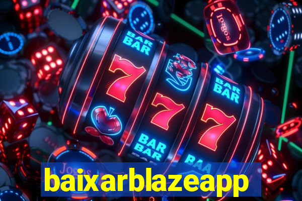 baixarblazeapp