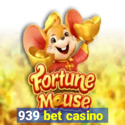 939 bet casino