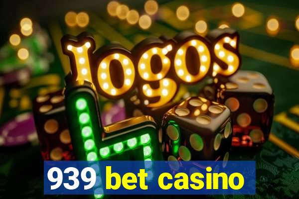 939 bet casino