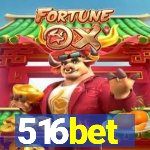 516bet