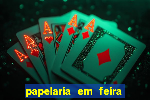 papelaria em feira de santana