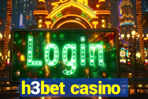 h3bet casino
