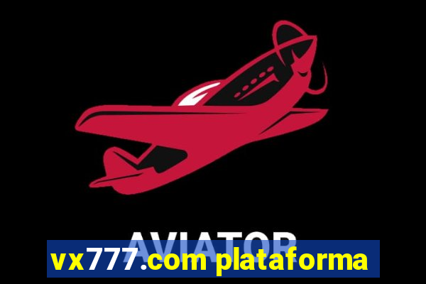 vx777.com plataforma