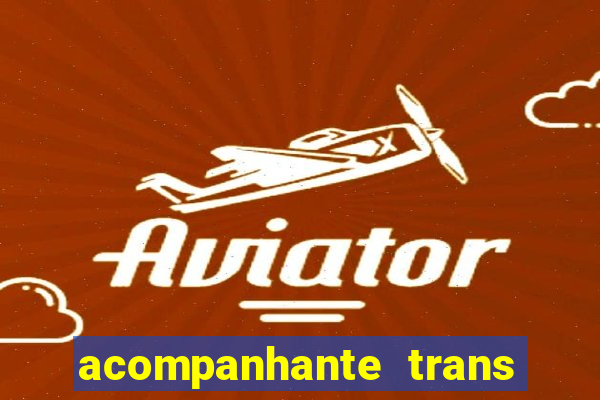 acompanhante trans em santos