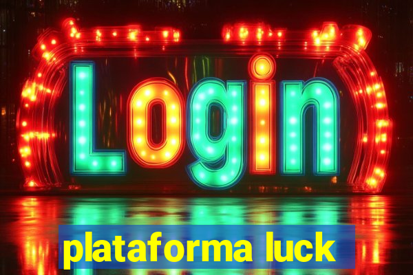 plataforma luck
