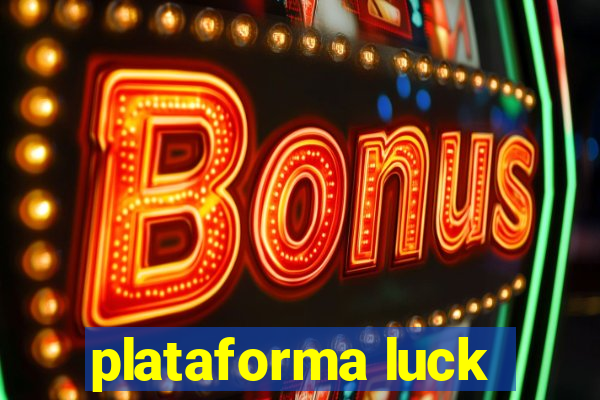 plataforma luck