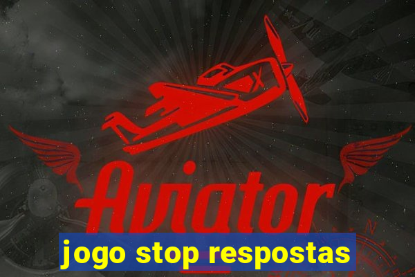 jogo stop respostas