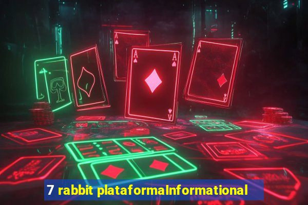 7 rabbit plataformaInformational