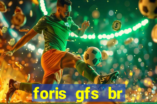 foris gfs br instituicao de pagamento ltda