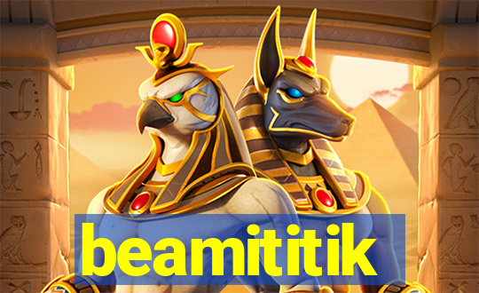beamititik