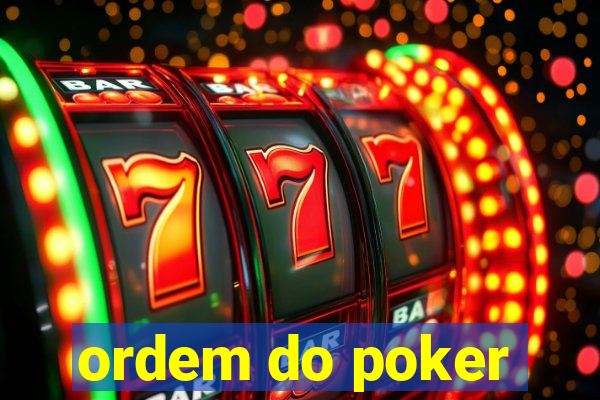 ordem do poker