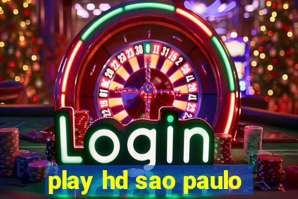 play hd sao paulo