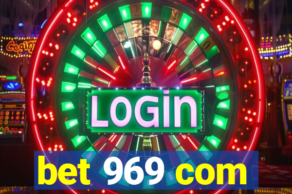 bet 969 com