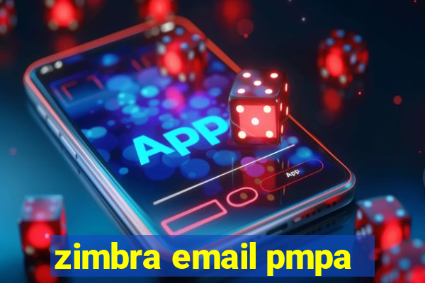 zimbra email pmpa