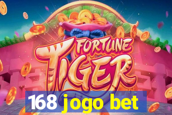 168 jogo bet