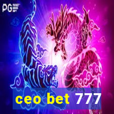 ceo bet 777