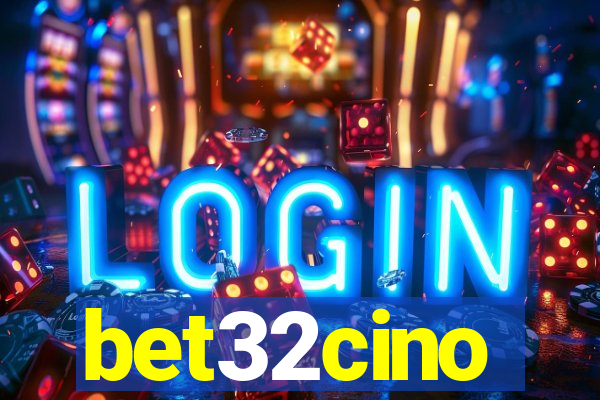 bet32cino
