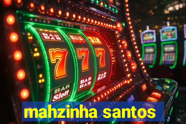 mahzinha santos