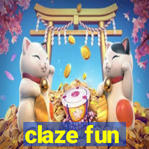 claze fun