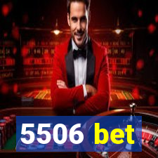 5506 bet