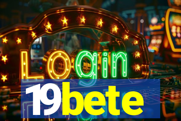 19bete