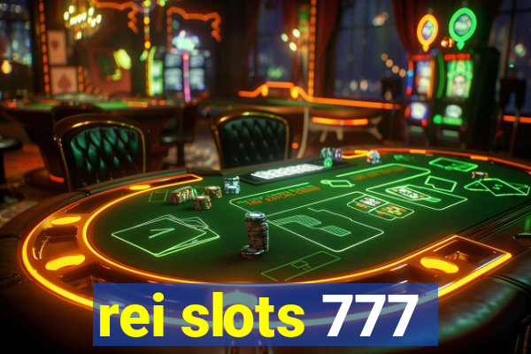 rei slots 777