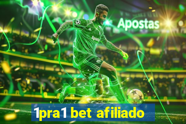 1pra1 bet afiliado