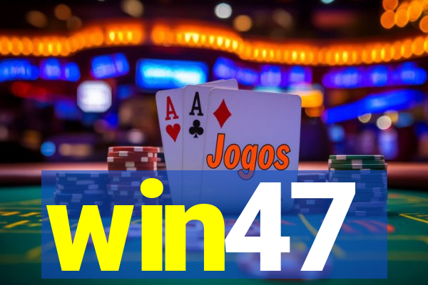 win47