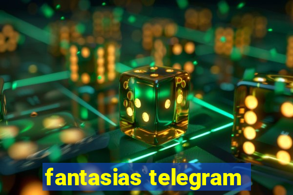 fantasias telegram
