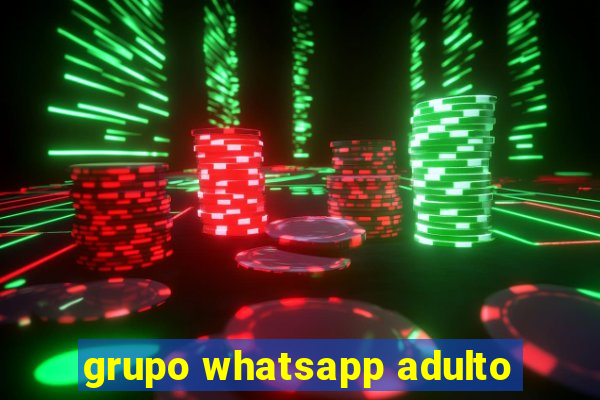 grupo whatsapp adulto