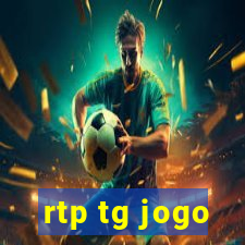 rtp tg jogo