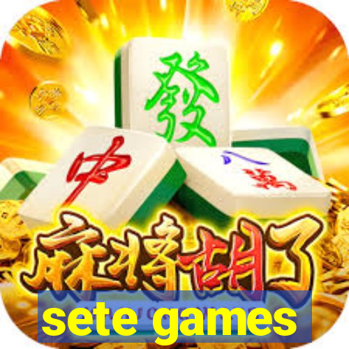sete games