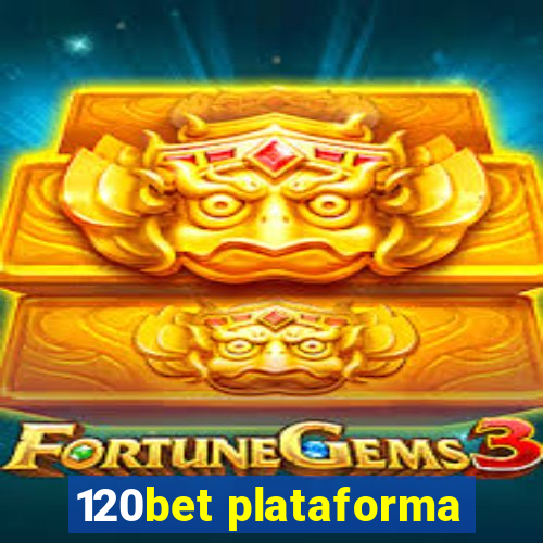 120bet plataforma