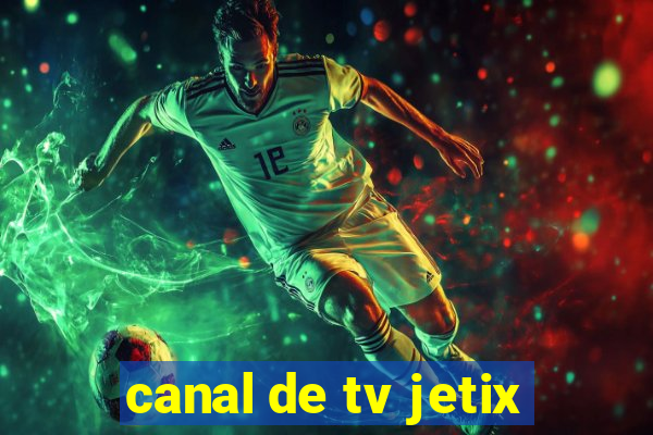 canal de tv jetix