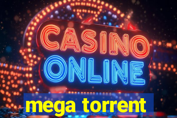 mega torrent