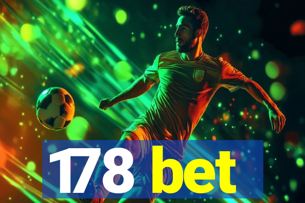 178 bet