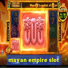 mayan empire slot
