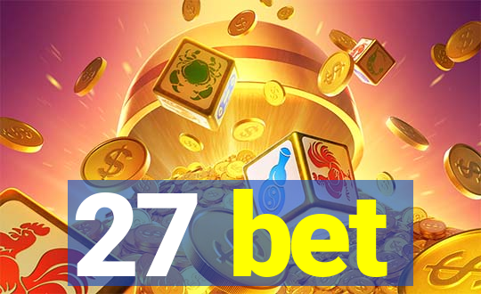 27 bet