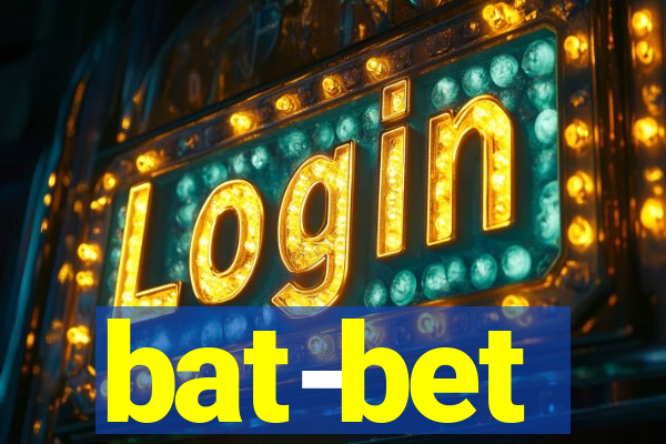 bat-bet