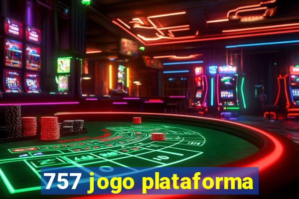 757 jogo plataforma