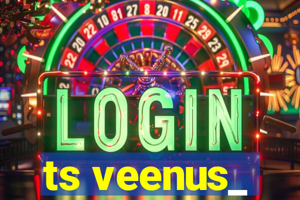 ts veenus_