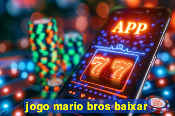 jogo mario bros baixar