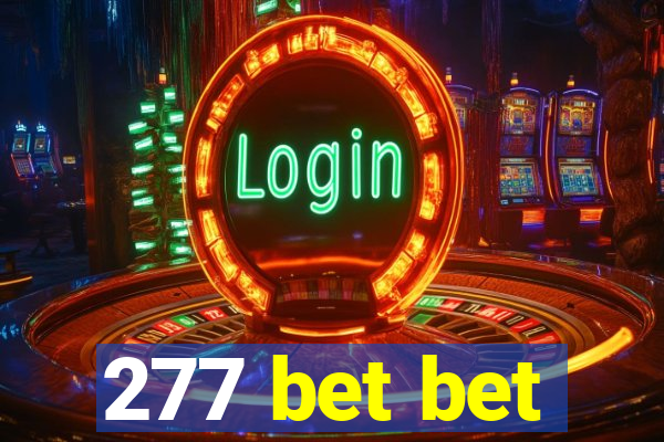 277 bet bet