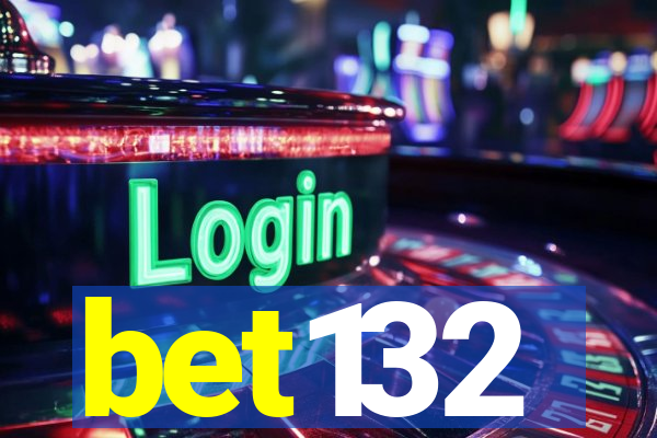 bet132