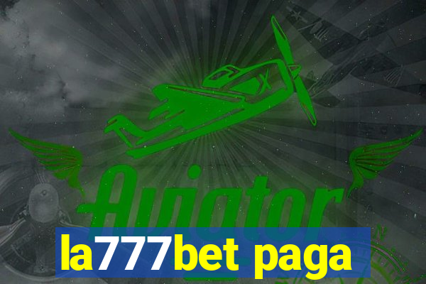 la777bet paga
